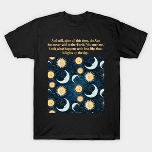 Rumi quote - Sun lights T-Shirt